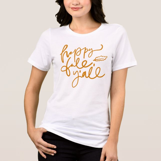 Lycklig Fall Y'all T Shirt (Framsida)