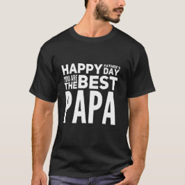 Lycklig Fars dag är det bästa Pappa T Shirt