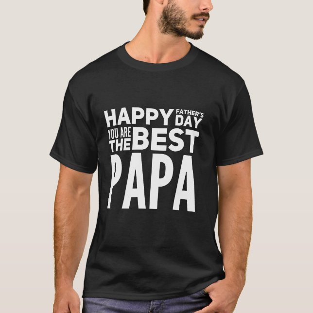 Lycklig Fars dag är det bästa Pappa T Shirt (Framsida)