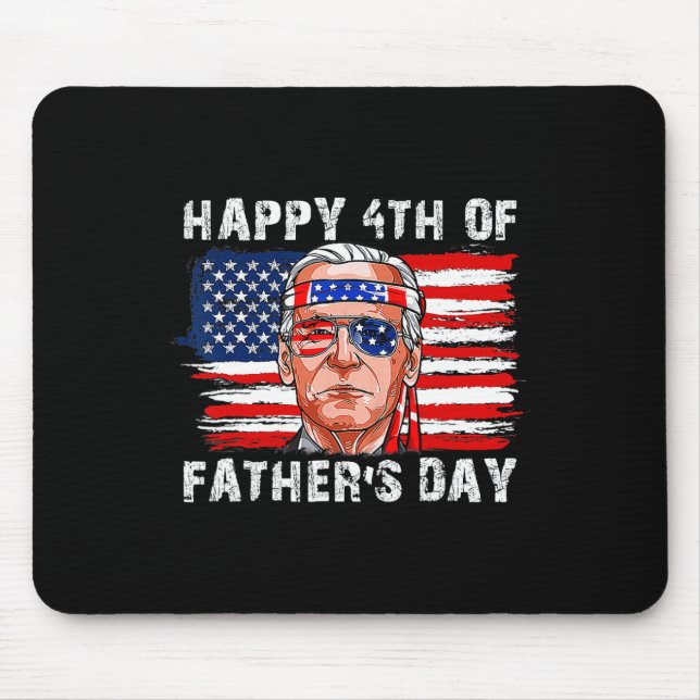 Lycklig Fars dag Funny Joe Biden Independence 4th Musmatta (Framsidan)