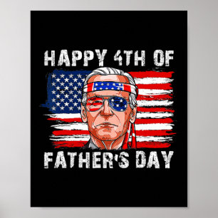 Lycklig Fars dag Funny Joe Biden Independence 4th Poster