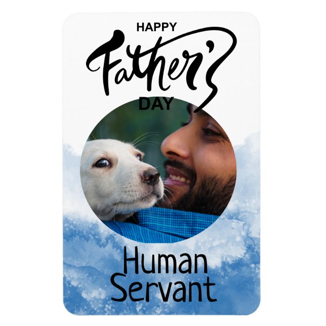 Lycklig Fars dag Human Servant Anpassningsbar Blue Magnet (Vertikal)