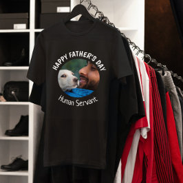 Lycklig Fars dag Human Servant Anpassningsbar Phot T Shirt