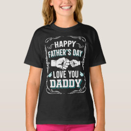 Lycklig Fars dag Kärlek Du pappa T Shirt
