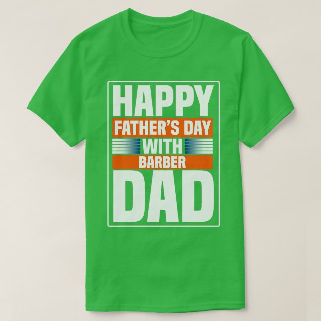 Lycklig Fatherx27s-dagen med Barber Pappa T Shirt (Design framsida)