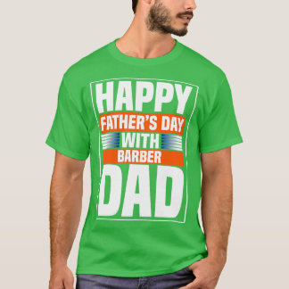 Lycklig Fatherx27s-dagen med Barber Pappa T Shirt