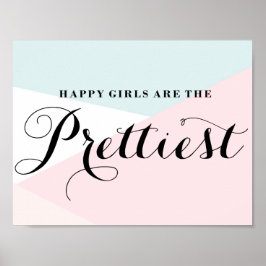 Lycklig flickor är den bästa moderna civilisatione poster