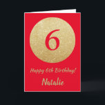 Lycklig-födelsedagskortet 6e Red och Guld Glitter Kort<br><div class="desc">Lycklig födelsedag Rött kort och Glitter-kort för Guld med personlig namn.Om du vill göra ytterligare anpassningar klickar du på knappen Anpassa och användor verktygen som är utformat för att ändra mallen.</div>