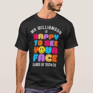 LYCKLIG FÖR ATT SE ANSIKTE Anpassade Lärare T Shirt