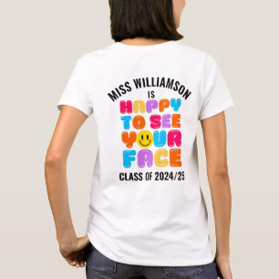 LYCKLIG FÖR ATT SE DIN ANSIKTE LÄRares eget namn T Shirt