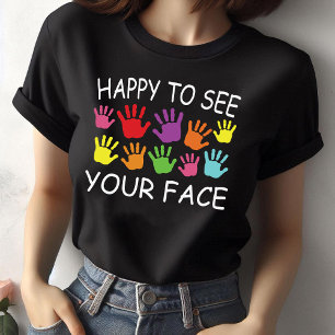 Lycklig för att träffa din ansikte lustiga lärare t shirt