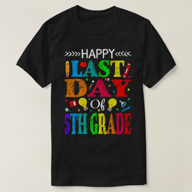 Lycklig förra dagen den 5:e Klass Studenten-lärars T Shirt (Design framsida)