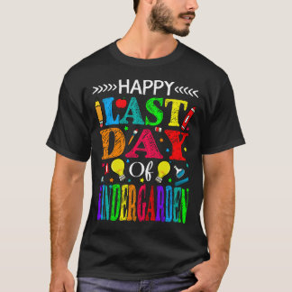 Lycklig förra dagen, Kindergarten Studenten Lärare T Shirt