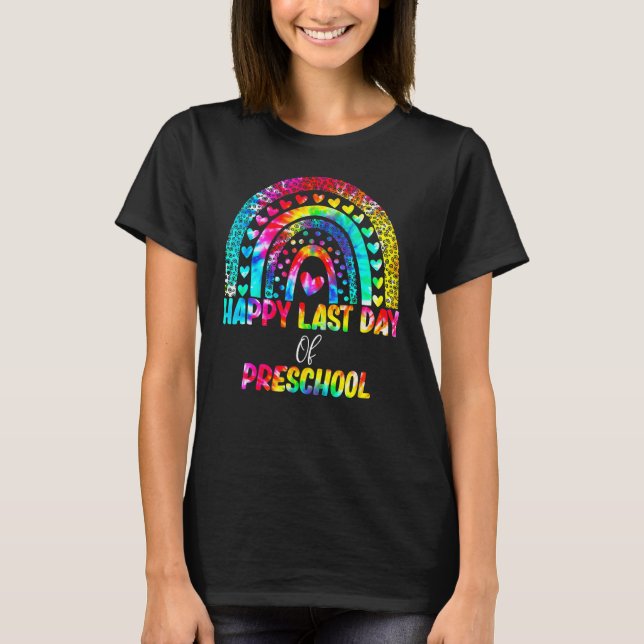 Lycklig förra dagen: Preschool Tie Dye Studenten R T Shirt (Framsida)