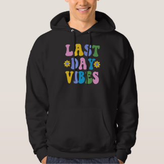 Lycklig förra dagen var det Student lärare i skola Hoodie