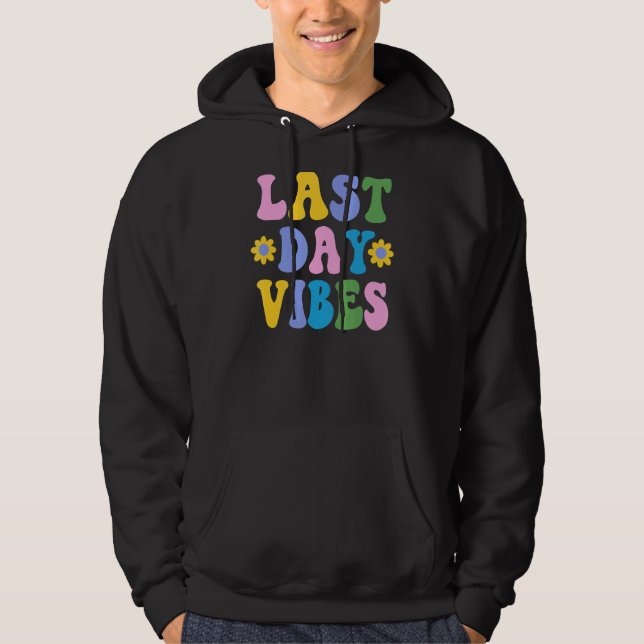 Lycklig förra dagen var det Student lärare i skola Hoodie (Framsida)