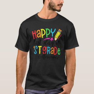 Lycklig förra skoldagen 1:a Klass-Hejen S T Shirt
