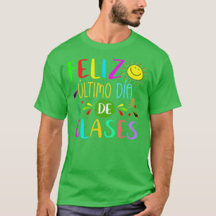 Lycklig förra skoldagen på spanska för spanska Te T Shirt