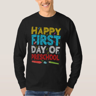 Lycklig första dagen av Preschoolläraren Student t T Shirt