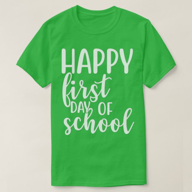 Lycklig första dagen i skolan t shirt (Design framsida)
