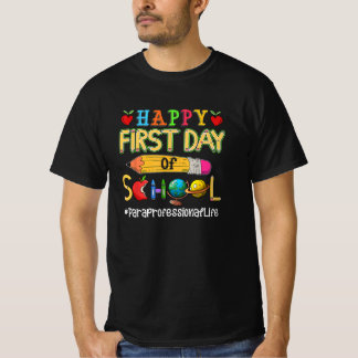 Lycklig första dagen i Skolparaprofessionell skola T Shirt