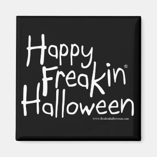 Lycklig Freakin Halloween magnet