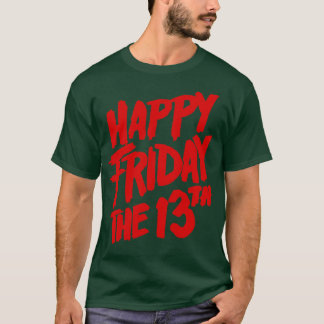 Lycklig Fredag den 13 T Shirt