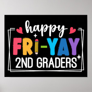 Lycklig Fri-Yay 2nd Graders Funny Teacher Student Poster