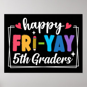 Lycklig Fri-Yay 5:e graders Back to school Lärare Poster