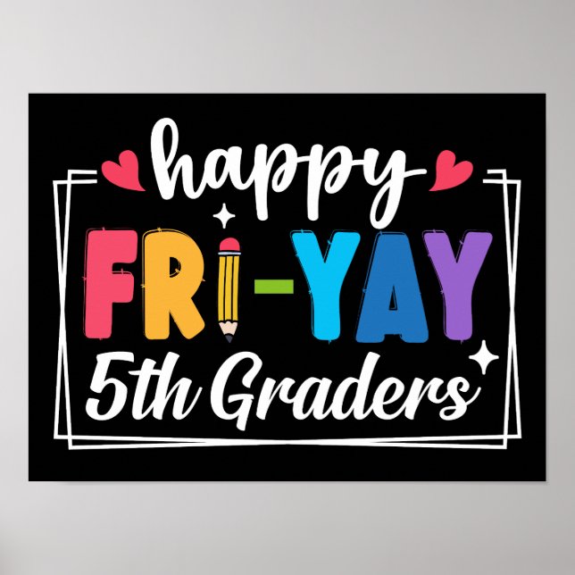 Lycklig Fri-Yay 5:e graders Back to school Lärare Poster (Framsidan)