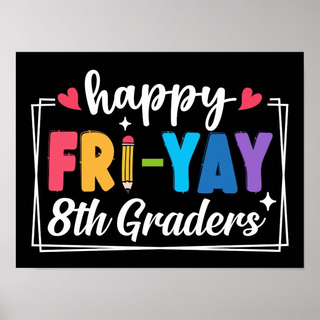 Lycklig Fri-Yay 8th Graders Fredag Lacher Student Poster (Framsidan)