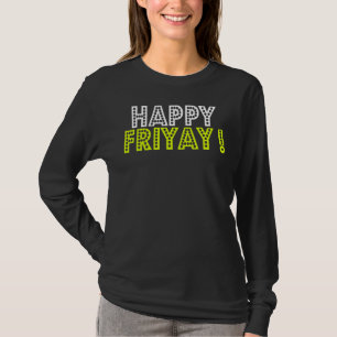 Lycklig Fri Yay Fredag Roligt Lärare T Shirt