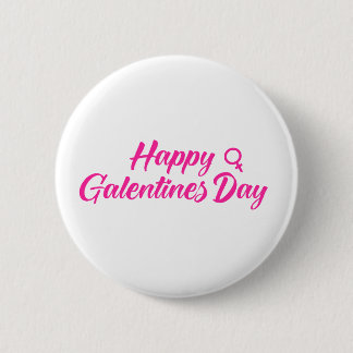 Lycklig Galentines Day Knapp