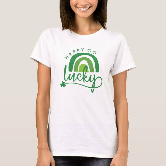 Lycklig Go Lucky Rainbow Klöver St patrick's day T Shirt (Framsida)
