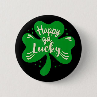 Lycklig Go Lucky Shamrock St. Patricks Day Knapp