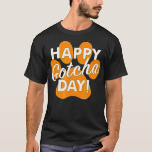 Lycklig Gotcha Day Orange Hund Paw Print Animal T Shirt