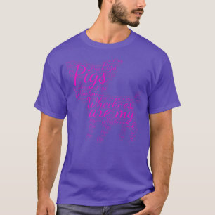 Lycklig: Grisar är min hjulhet 2643 T Shirt