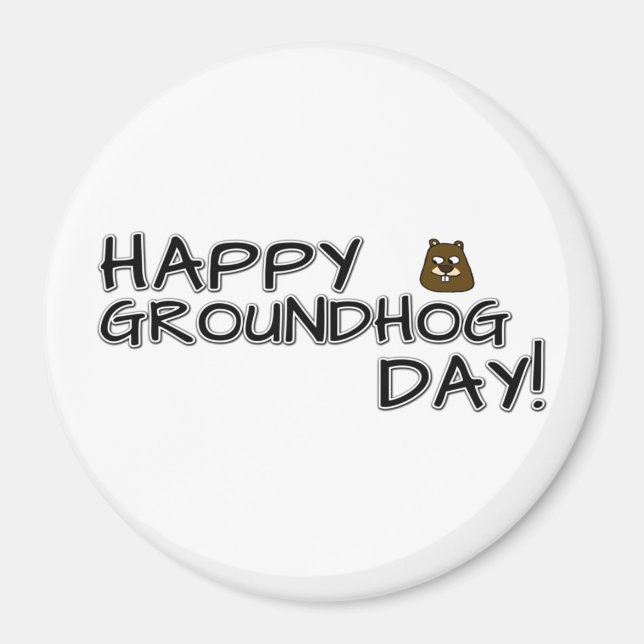 Lycklig Groundhog Day! Magnet (Framsidan)