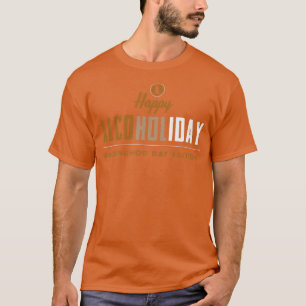 Lycklig Groundhog Day Shadow Drinking Alkohol Beve T Shirt
