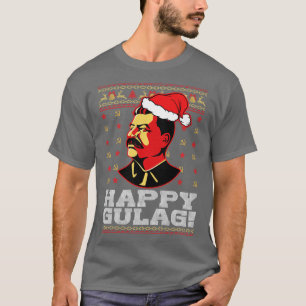 Lycklig Gulag Joseph Stalin Lycklig Gulag Funny Ug T Shirt