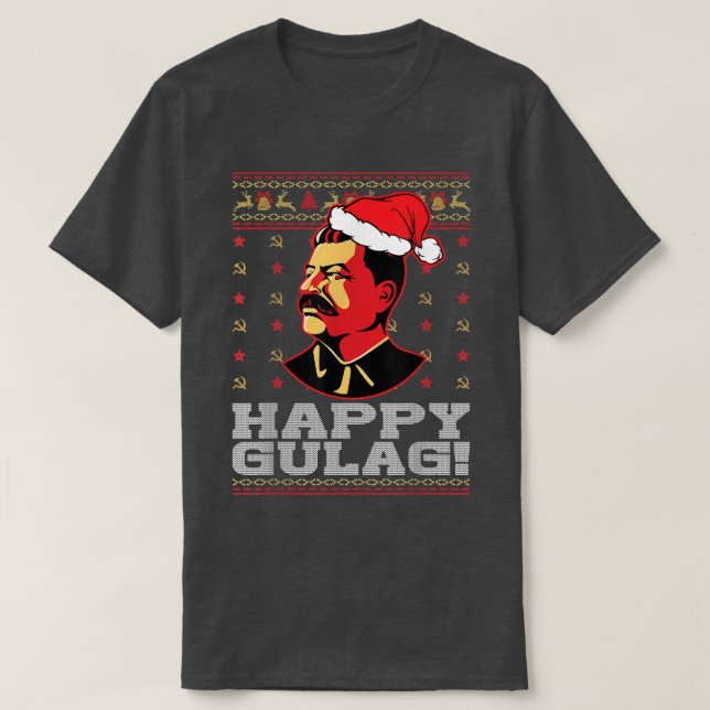 Lycklig Gulag Joseph Stalin Lycklig Gulag Funny Ug T Shirt (Design framsida)