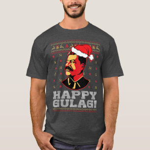 Lycklig Gulag Joseph Stalin Lycklig Gulag Funny Ug T Shirt