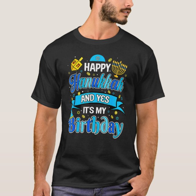Lycklig Hanukkah och ja, det är min födelsedagsjud T Shirt (Framsida)