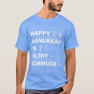 Lycklig Hanukkah Ya Filthy Schmuck Funny Jewish Ho T Shirt