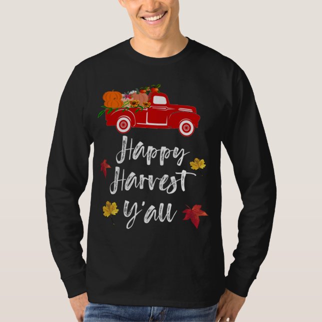 Lycklig Harvest Y'all red lastbil Fall Season Gift T Shirt (Framsida)