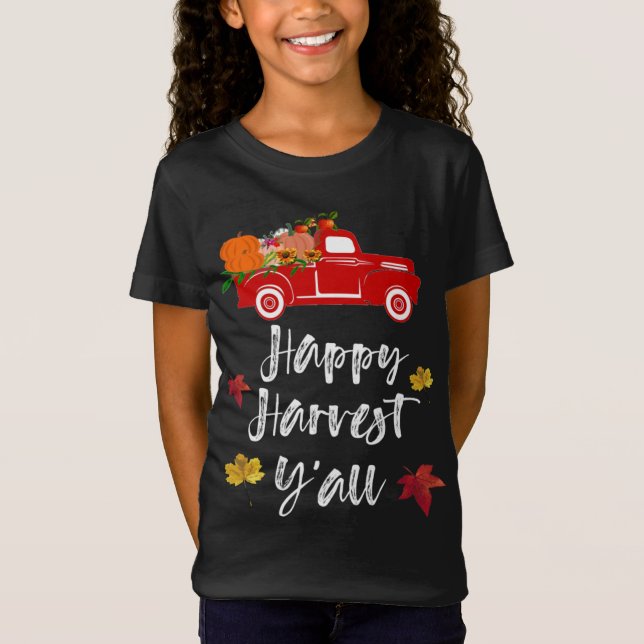 Lycklig Harvest Y'all red lastbil Fall Season Gift T Shirt (Framsida)