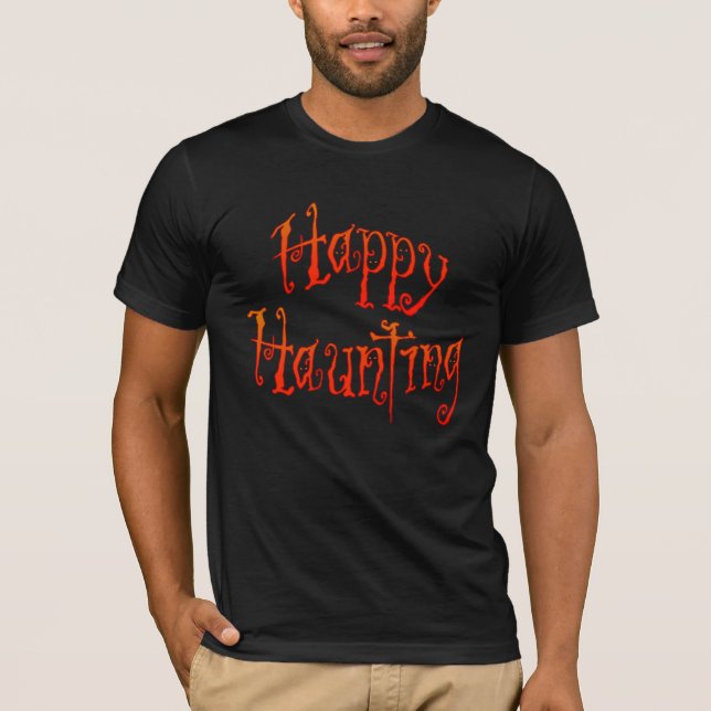 Lycklig Haunting T Shirt (Framsida)