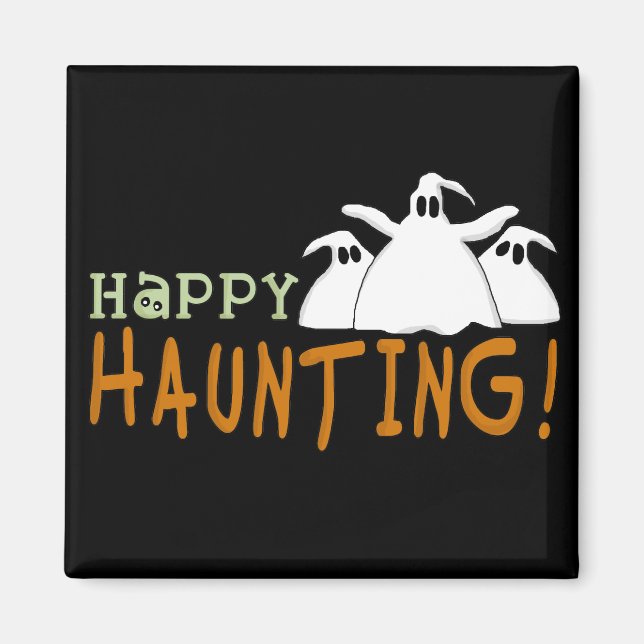 Lycklig Haunting Tshirts och Gifts Magnet (Framsidan)
