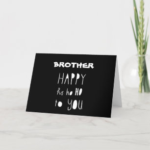 **LYCKLIG HO HO HO & GOD JUL BROTHER** HELGKORT