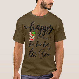 Lycklig Ho Ho Ho till dig T Shirt